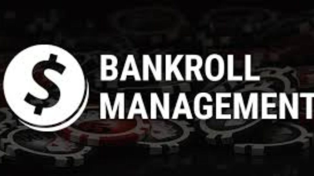 Bankroll Management