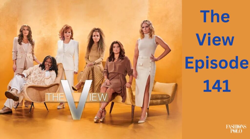 The View Episode 141 A Recap of Season 27’s Latest Hot Topics